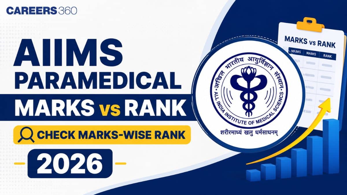 AIIMS Paramedical Marks vs Rank 2026: Check Marks-Wise Rank
